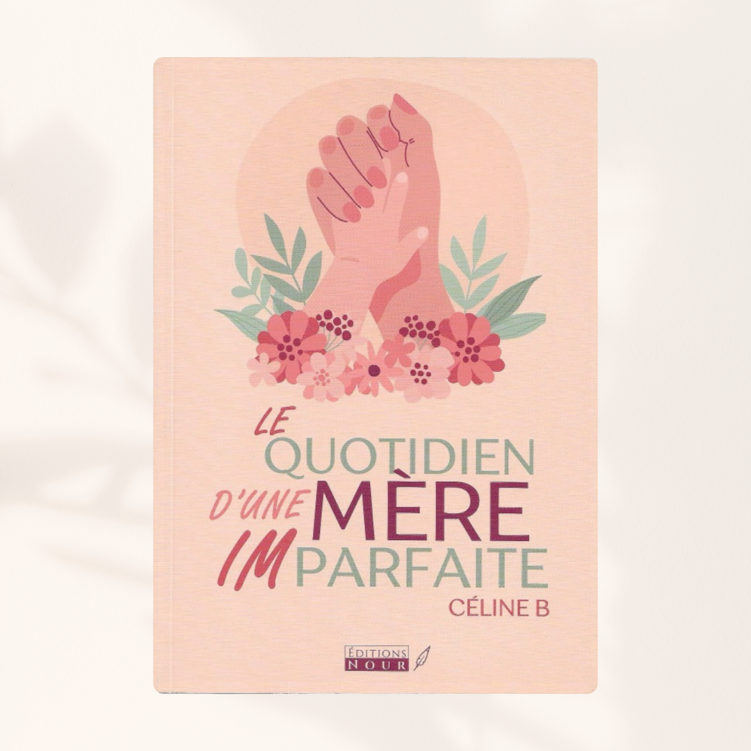 Le quotidien d'une mère imparfaite